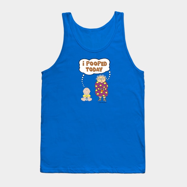 I Pooped Today (Edna and Edwina) Tank Top by SuzDoyle